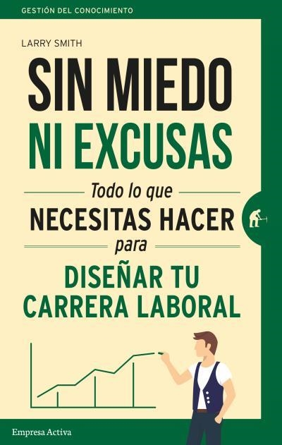 Sin miedo ni excusas | 9788492921737 | Smith, Larry | Librería Castillón - Comprar libros online Aragón, Barbastro
