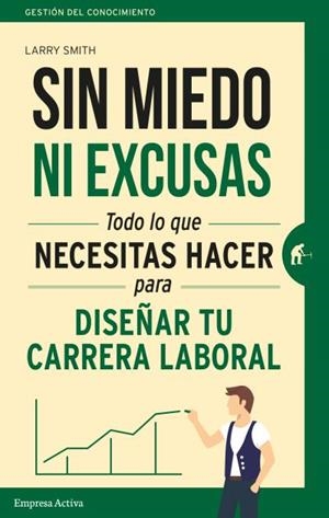 Sin miedo ni excusas | 9788492921737 | Smith, Larry | Librería Castillón - Comprar libros online Aragón, Barbastro