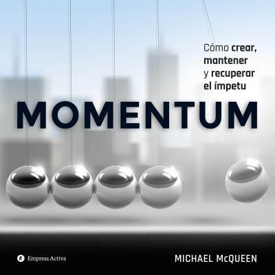 Momentum | 9788492921836 | McQUEEN, MICHAEL | Librería Castillón - Comprar libros online Aragón, Barbastro