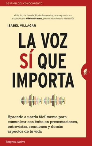 La voz sí que importa | 9788492921959 | Villagar, Isabel | Librería Castillón - Comprar libros online Aragón, Barbastro