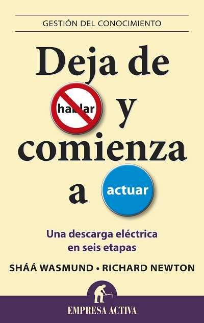 Deja de hablar y comienza a actuar | 9788496627482 | Newton, Richard | Librería Castillón - Comprar libros online Aragón, Barbastro