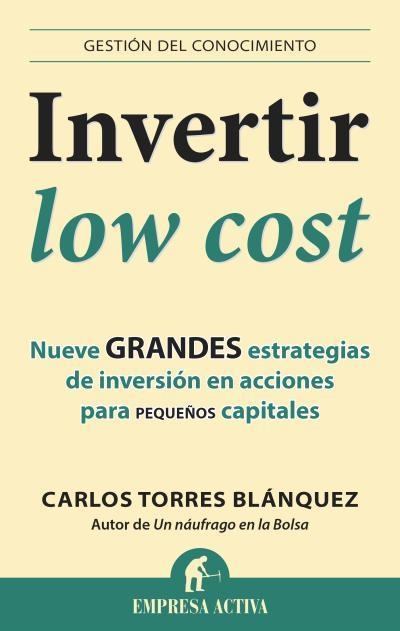 Invertir low cost | 9788496627949 | Torres Blánquez, Carlos | Librería Castillón - Comprar libros online Aragón, Barbastro