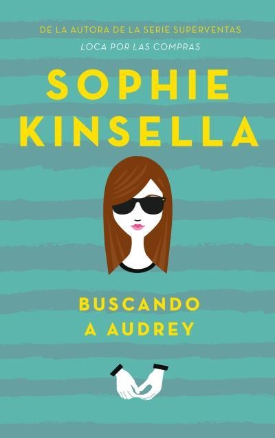 Buscando a Audrey | 9788496886513 | Kinsella, Sophie | Librería Castillón - Comprar libros online Aragón, Barbastro