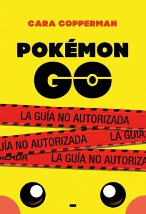 Pokémon Go | 9788496886605 | Copperman, Cara | Librería Castillón - Comprar libros online Aragón, Barbastro