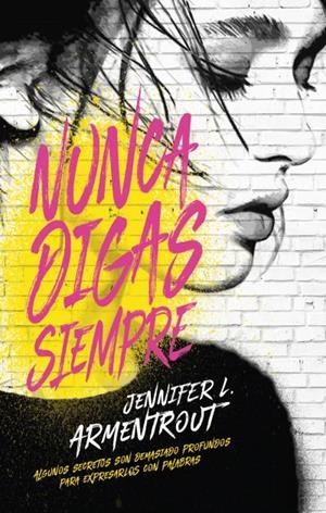 Nunca digas siempre | 9788496886629 | Armentrout, Jennifer | Librería Castillón - Comprar libros online Aragón, Barbastro