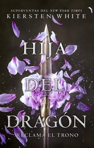 Hija del dragón | 9788496886834 | White, Kiersten | Librería Castillón - Comprar libros online Aragón, Barbastro