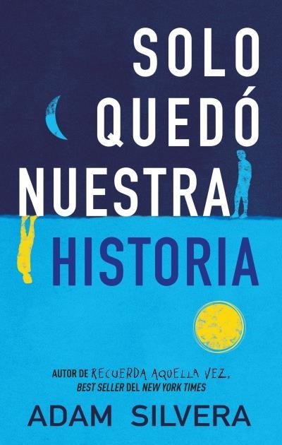 Solo quedó nuestra historia | 9788496886810 | Silvera, Adam | Librería Castillón - Comprar libros online Aragón, Barbastro