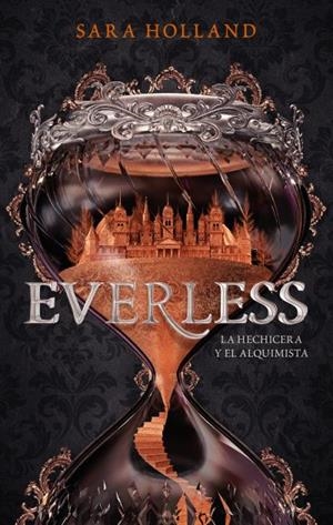 Everless | 9788496886872 | Holland, Sara | Librería Castillón - Comprar libros online Aragón, Barbastro