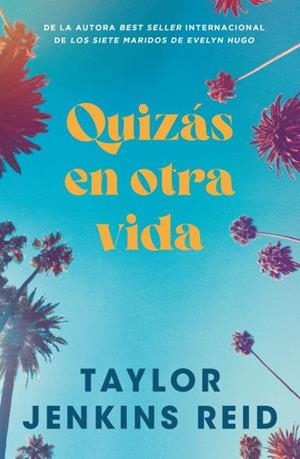 Quizás en otra vida | 9791387595128 | Jenkins Reid, Taylor | Librería Castillón - Comprar libros online Aragón, Barbastro