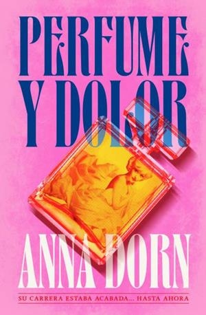 Perfume y dolor | 9791387595289 | Dorn, Anna | Librería Castillón - Comprar libros online Aragón, Barbastro