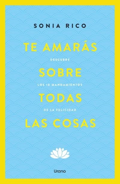 Te amarás sobre todas las cosas | 9791387662004 | Rico, Sonia | Librería Castillón - Comprar libros online Aragón, Barbastro