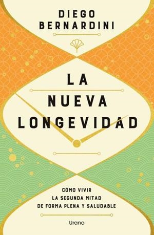 La nueva longevidad | 9791387662028 | Bernardini, Diego | Librería Castillón - Comprar libros online Aragón, Barbastro