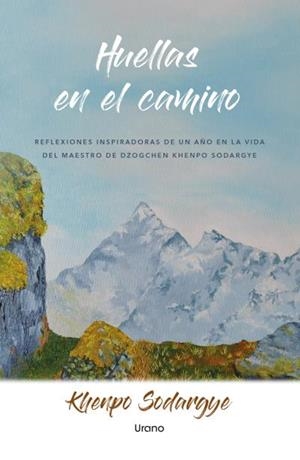 Huellas en el camino | 9791387662042 | Sodargye, Khenpo | Librería Castillón - Comprar libros online Aragón, Barbastro