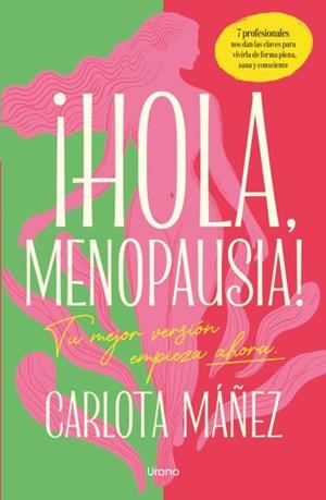 ¡Hola, menopausia! | 9791387662165 | Máñez Arisó, Carlota | Librería Castillón - Comprar libros online Aragón, Barbastro