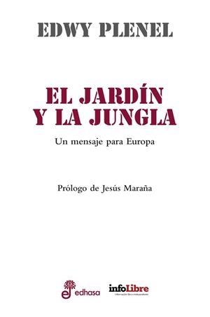 El jardín y la jungla | 9788435065320 | Plenel, Edwy | Librería Castillón - Comprar libros online Aragón, Barbastro