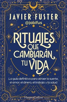 Rituales que cambiarán tu vida | 9788419809865 | Fuster, Javier | Librería Castillón - Comprar libros online Aragón, Barbastro