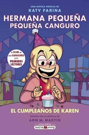 Hermana pequeña, pequeña canguro 6: El cumpleaños de Karen | 9791387664435 | Farina, Katy | Librería Castillón - Comprar libros online Aragón, Barbastro