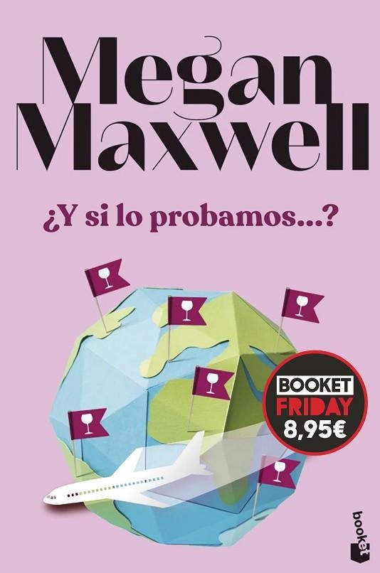 ¿Y si lo probamos...? | 9788408309574 | Maxwell, Megan | Librería Castillón - Comprar libros online Aragón, Barbastro