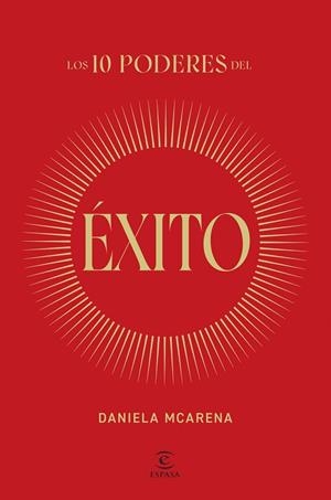 Los 10 poderes del éxito | 9788467077940 | McArena, Daniela | Librería Castillón - Comprar libros online Aragón, Barbastro