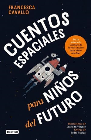Cuentos espaciales para niños del futuro | 9788408309390 | Cavallo, Francesca | Librería Castillón - Comprar libros online Aragón, Barbastro