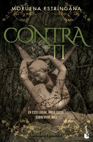 Contra ti (Becados y Dioses, 2) | 9788408309864 | Estríngana, Moruena | Librería Castillón - Comprar libros online Aragón, Barbastro