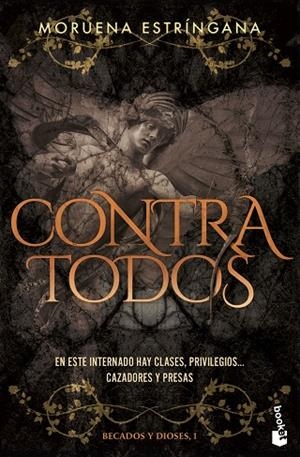 Contra todos (Becados y Dioses, 1) | 9788408309871 | Estríngana, Moruena | Librería Castillón - Comprar libros online Aragón, Barbastro