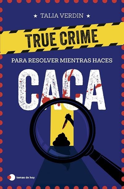 True crime para resolver mientras haces caca | 9791387869076 | Verdin, Talia | Librería Castillón - Comprar libros online Aragón, Barbastro