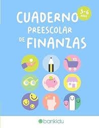 Cuaderno Preescolar de Finanzas | 9791399086447 | Bankidu | Librería Castillón - Comprar libros online Aragón, Barbastro