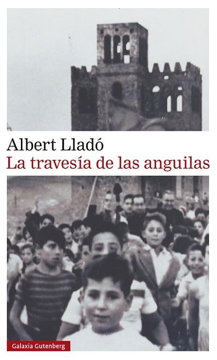 La travesía de las anguilas | 9788417971434 | Lladó, Albert | Librería Castillón - Comprar libros online Aragón, Barbastro