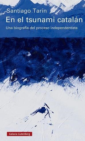 En el tsunami catalán | 9788417971250 | Tarín, Santiago | Librería Castillón - Comprar libros online Aragón, Barbastro