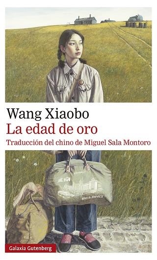 La edad de oro | 9788417971625 | Xiaobo, Wang | Librería Castillón - Comprar libros online Aragón, Barbastro