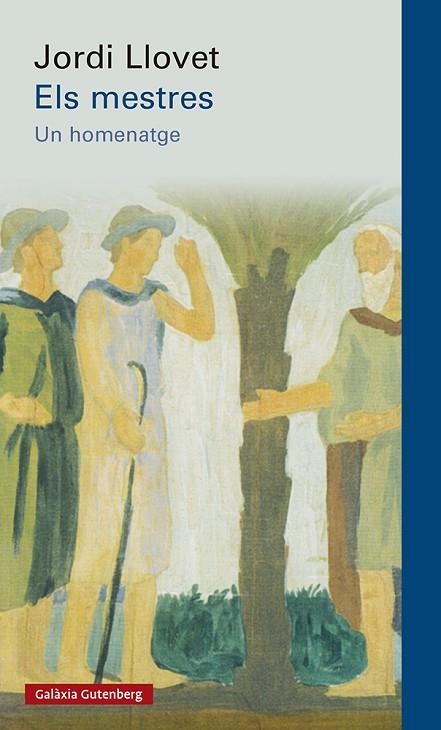 Els mestres | 9788417971601 | Llovet,, Jordi | Librería Castillón - Comprar libros online Aragón, Barbastro