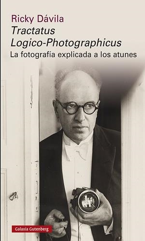 Tractatus Logico-Photographicus | 9788417971373 | Dávila, Ricky | Librería Castillón - Comprar libros online Aragón, Barbastro