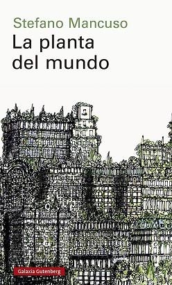 La planta del mundo | 9788418526152 | Mancuso, Stefano | Librería Castillón - Comprar libros online Aragón, Barbastro