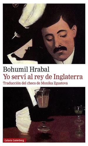 Yo serví al rey de Inglaterra- 2021 | 9788418526565 | Hrabal, Bohumil | Librería Castillón - Comprar libros online Aragón, Barbastro