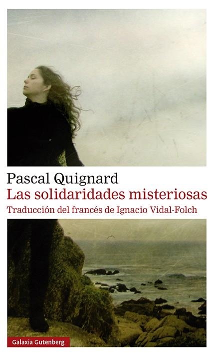 Las solidaridades misteriosas | 9788418526930 | Quignard, Pascal | Librería Castillón - Comprar libros online Aragón, Barbastro