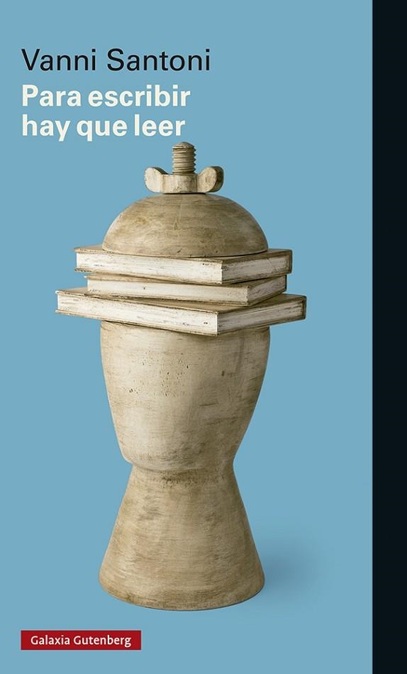 Para escribir hay que leer | 9788418807084 | Santoni, Vanni | Librería Castillón - Comprar libros online Aragón, Barbastro