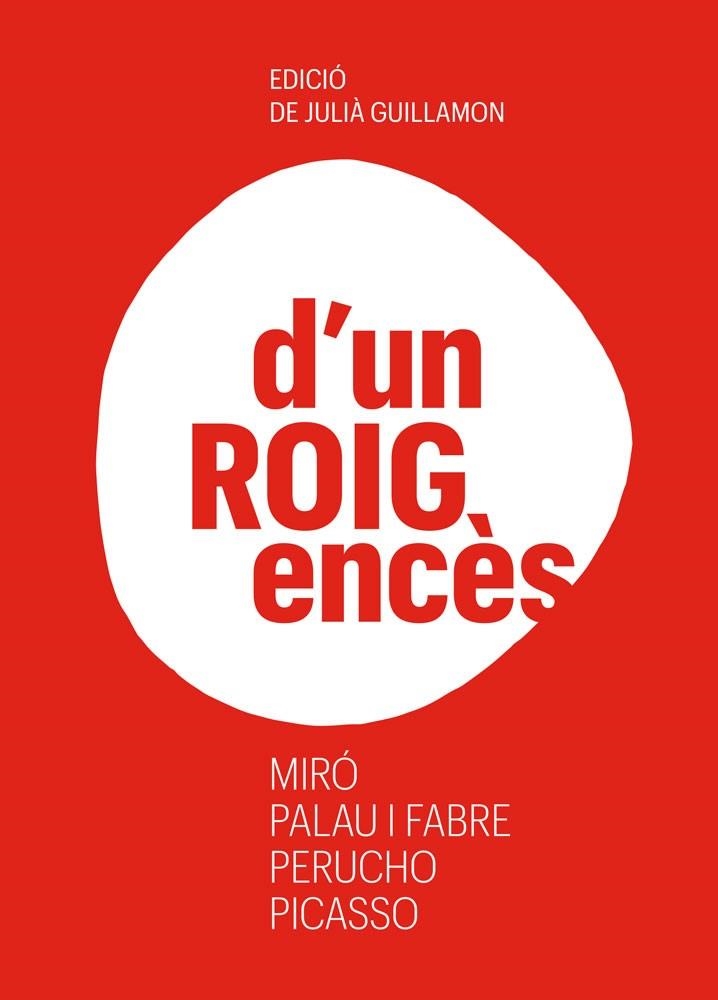 D'un Roig encès | 9788418807626 | Guillamon, Julià (ed.) | Librería Castillón - Comprar libros online Aragón, Barbastro