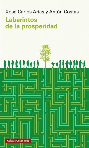 Laberintos de la prosperidad | 9788418807435 | Costas, Antón | Librería Castillón - Comprar libros online Aragón, Barbastro