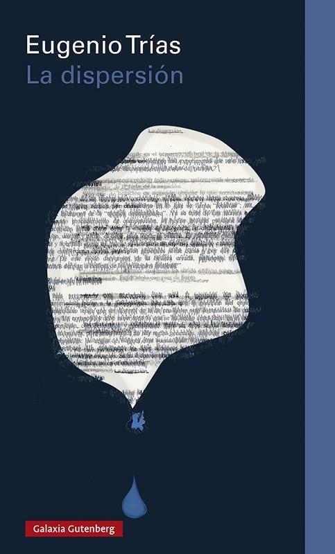 La dispersión | 9788418807800 | Trías, Eugenio | Librería Castillón - Comprar libros online Aragón, Barbastro