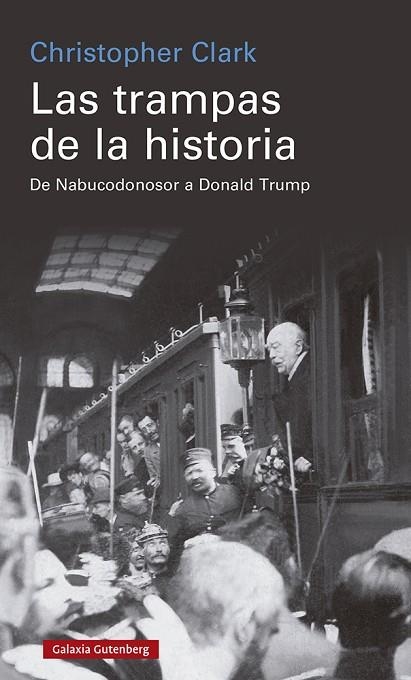 Las trampas de la historia | 9788418807770 | Clark, Christopher | Librería Castillón - Comprar libros online Aragón, Barbastro