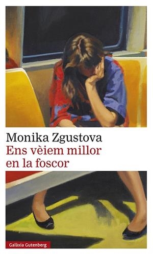 Ens vèiem millor en la foscor | 9788418807831 | Zgustova, Monika | Librería Castillón - Comprar libros online Aragón, Barbastro