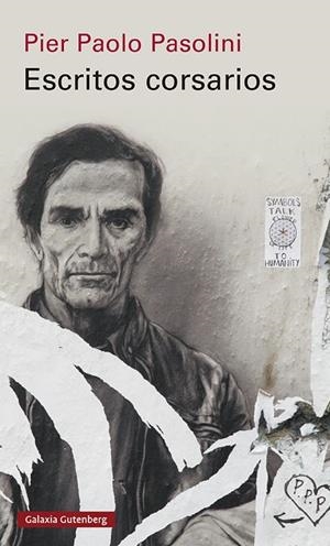 Escritos corsarios | 9788418807794 | Pasolini, Pier Paolo | Librería Castillón - Comprar libros online Aragón, Barbastro