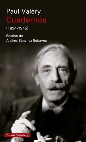 Cuadernos (1894-1945)- rústica | 9788418807602 | Valéry, Paul | Librería Castillón - Comprar libros online Aragón, Barbastro