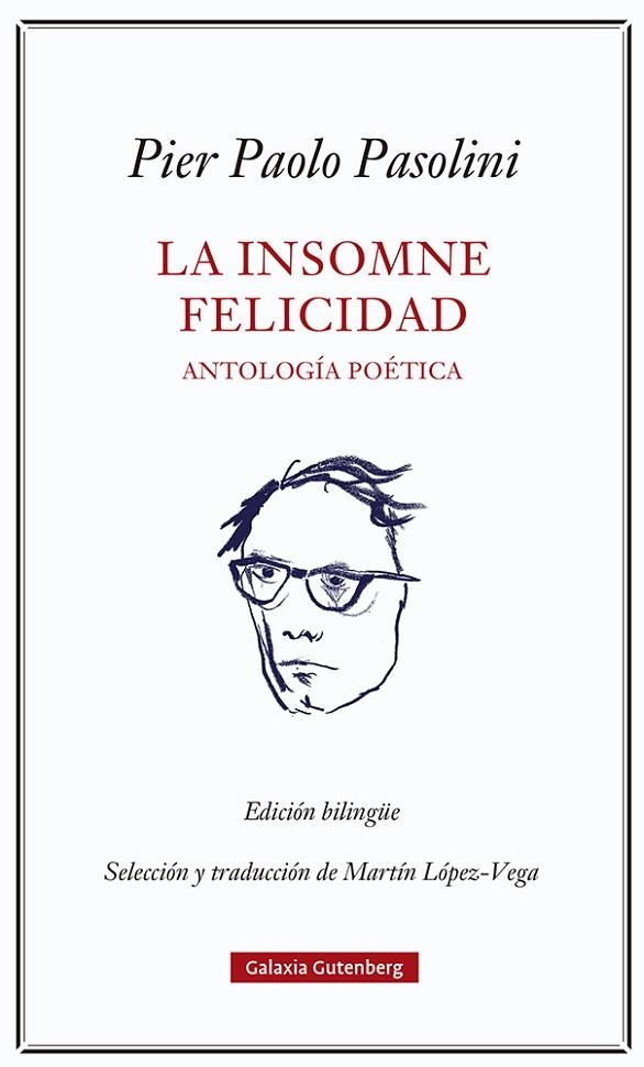 La insomne felicidad. Antología poética | 9788418807923 | Pasolini, Pier Paolo | Librería Castillón - Comprar libros online Aragón, Barbastro