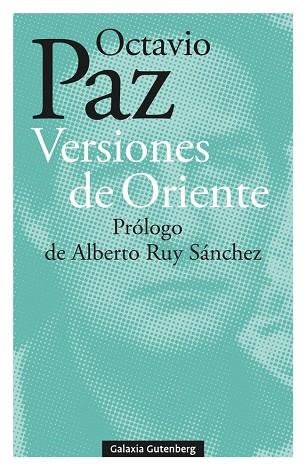 Versiones de Oriente | 9788418807930 | Paz, Octavio | Librería Castillón - Comprar libros online Aragón, Barbastro
