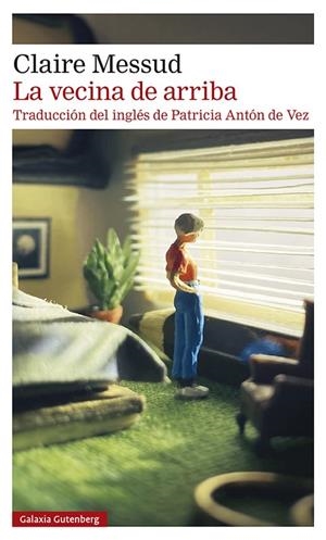 La vecina de arriba | 9788419075512 | Messud, Claire | Librería Castillón - Comprar libros online Aragón, Barbastro