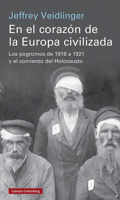 En el corazón de la Europa civilizada | 9788419075673 | Veidlinger, Jeffrey | Librería Castillón - Comprar libros online Aragón, Barbastro