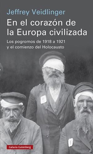 En el corazón de la Europa civilizada | 9788419075673 | Veidlinger, Jeffrey | Librería Castillón - Comprar libros online Aragón, Barbastro