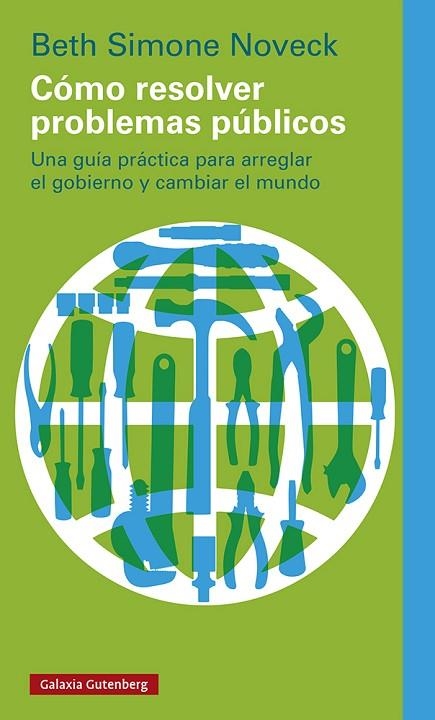 Cómo resolver problemas públicos | 9788419075482 | Noveck, Beth Simone | Librería Castillón - Comprar libros online Aragón, Barbastro